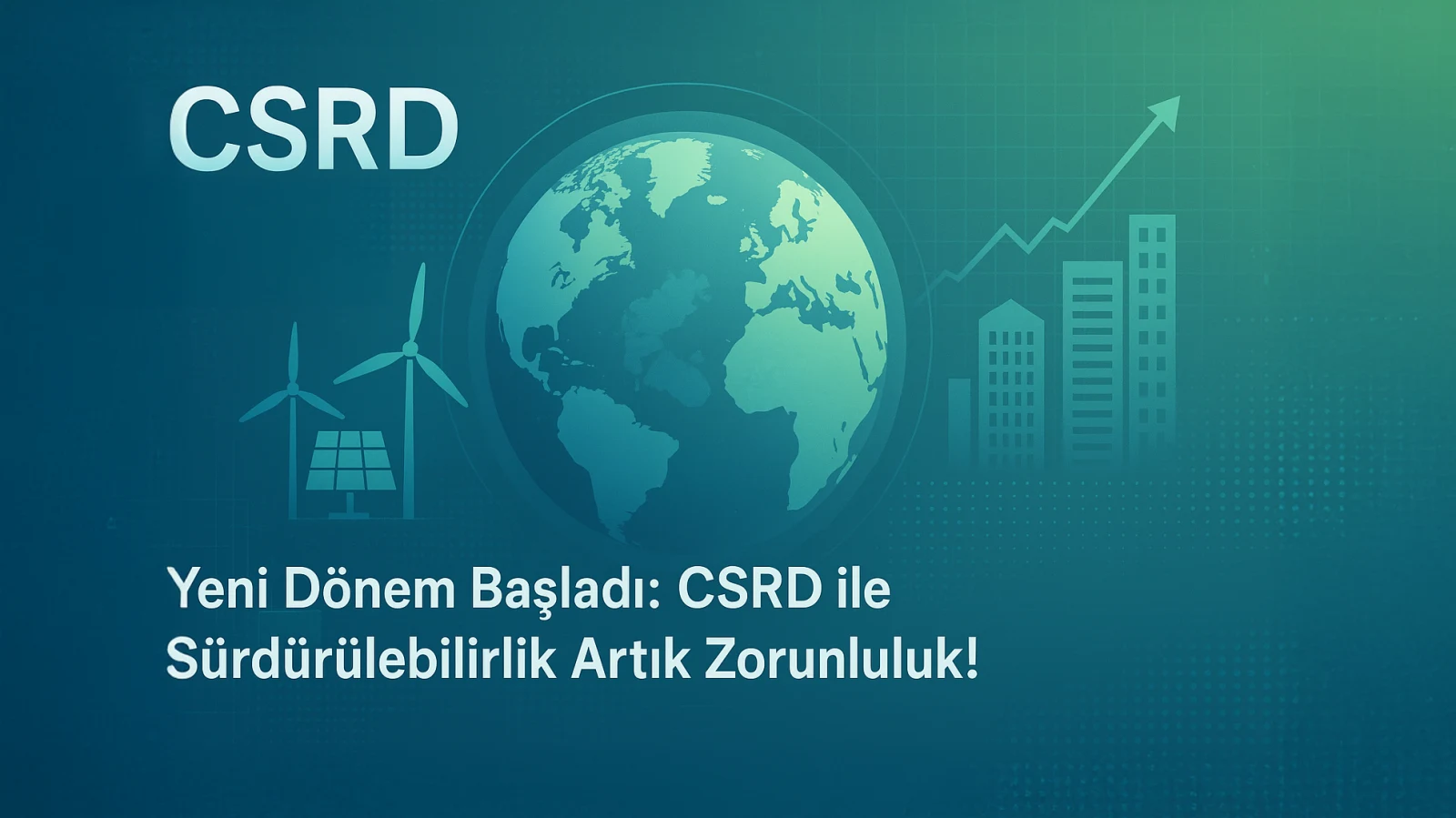 CSRD Nedir?